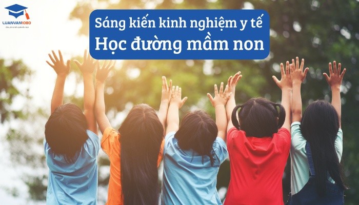Sáng kiến kinh nghiệm y tế học đường mầm non