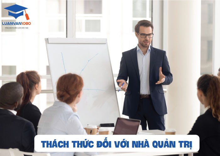 Thách thức đối với nhà quản trị