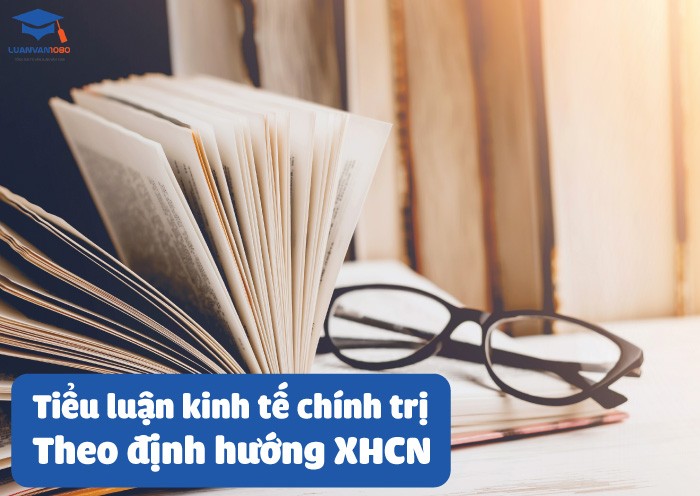 Kết luận tiểu luận kinh tế chính trị theo định hướng XHCN
