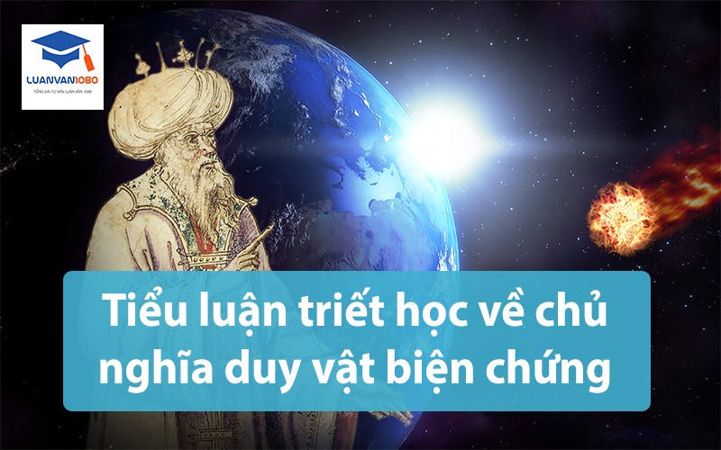 Tiểu luận triết học về chủ nghĩa duy vật biện chứng