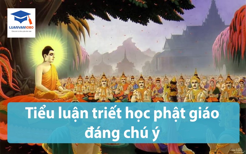 Tiểu luận triết học phật giáo đáng chú ý