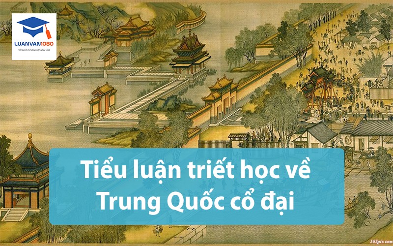 Tiểu luận triết học về Trung Quốc cổ đại được đánh giá cao