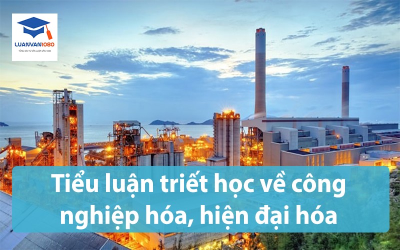 Tiểu luận triết học về công nghiệp hóa, hiện đại hóa
