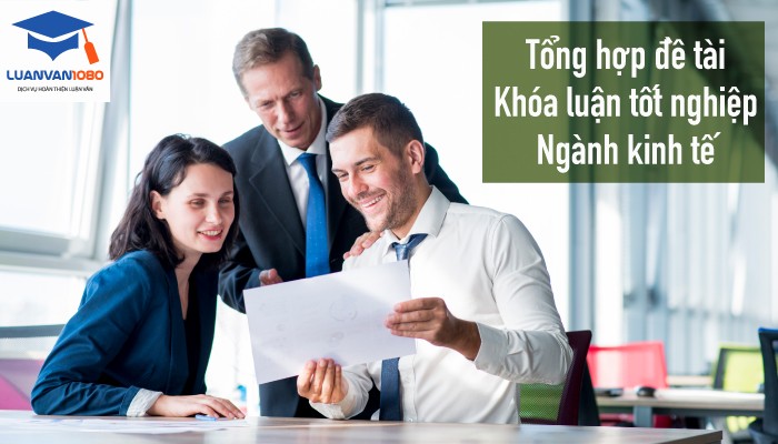đề tài khóa luận tốt nghiệp ngành kinh tế 