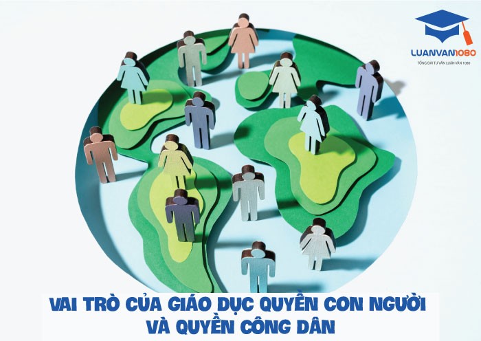Vai trò của việc giáo dục quyền con người và quyền công dân