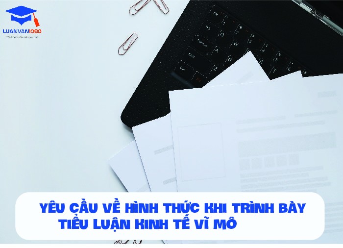 Định dang trình bày tiểu luận kinh tế vĩ mô Định dang trình bày tiểu luận kinh tế vĩ mô