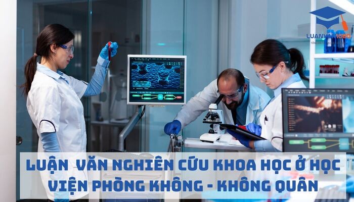Luận văn nghiên cứu khoa học ở Học viện Phòng không - Không quân