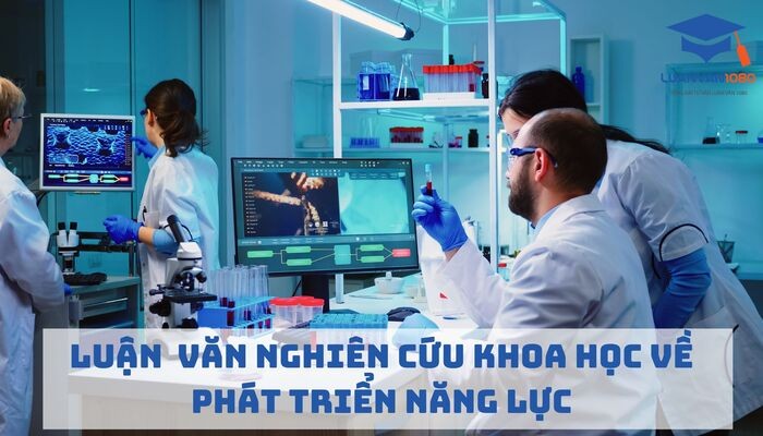 Luận văn nghiên cứu khoa học về phát triển năng lực
