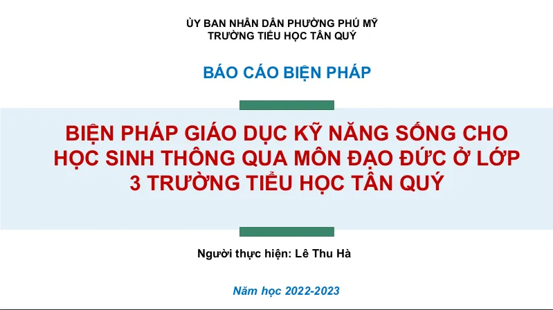 Mẫu SKKN biện pháp giáo dục kỹ năng sống cho học sinh thông qua môn đạo đức ở lớp 3 trường tiểu học Tân Qúy