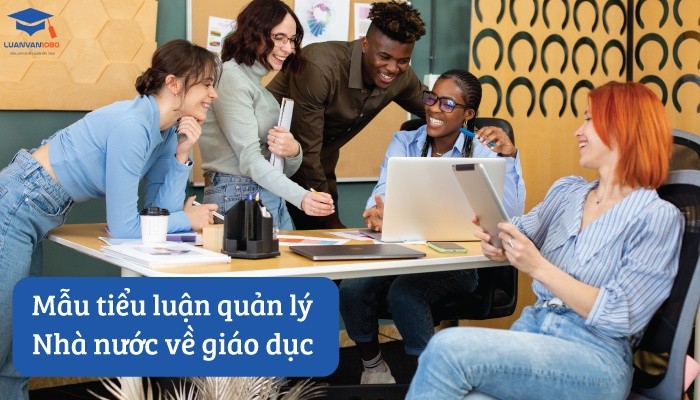 Mẫu tiểu luận quản lý nhà nước về giáo dục