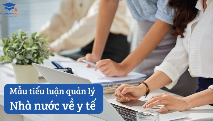 Mẫu tiểu luận quản lý nhà nước về y tế