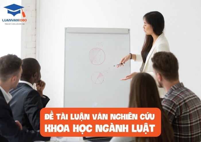 Đề tài luận văn nghiên cứu khoa học ngành Luật