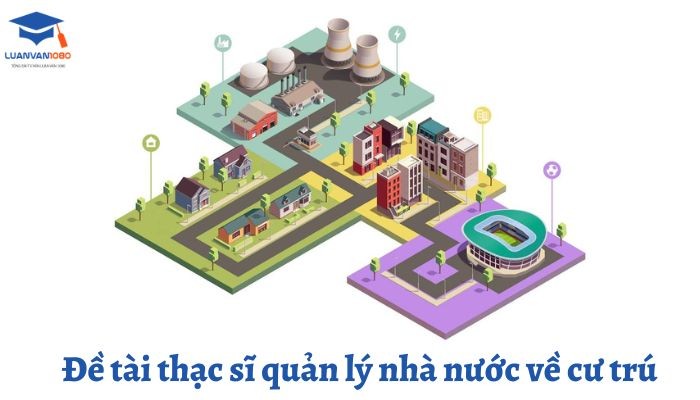 Đề tài thạc sĩ quản lý nhà nước về cư trú