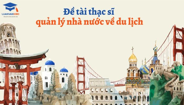 Đề tài thạc sĩ quản lý nhà nước về du lịch