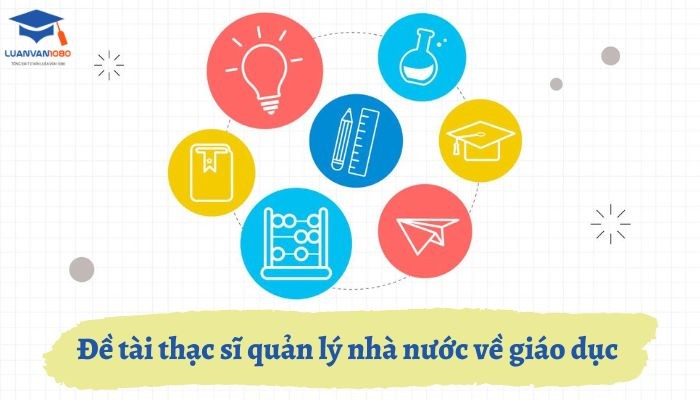 Đề tài thạc sĩ quản lý nhà nước về giáo dục