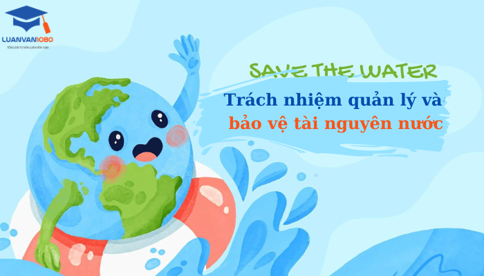 Trách nhiệm quản lý và bảo vệ tài nguyên nước