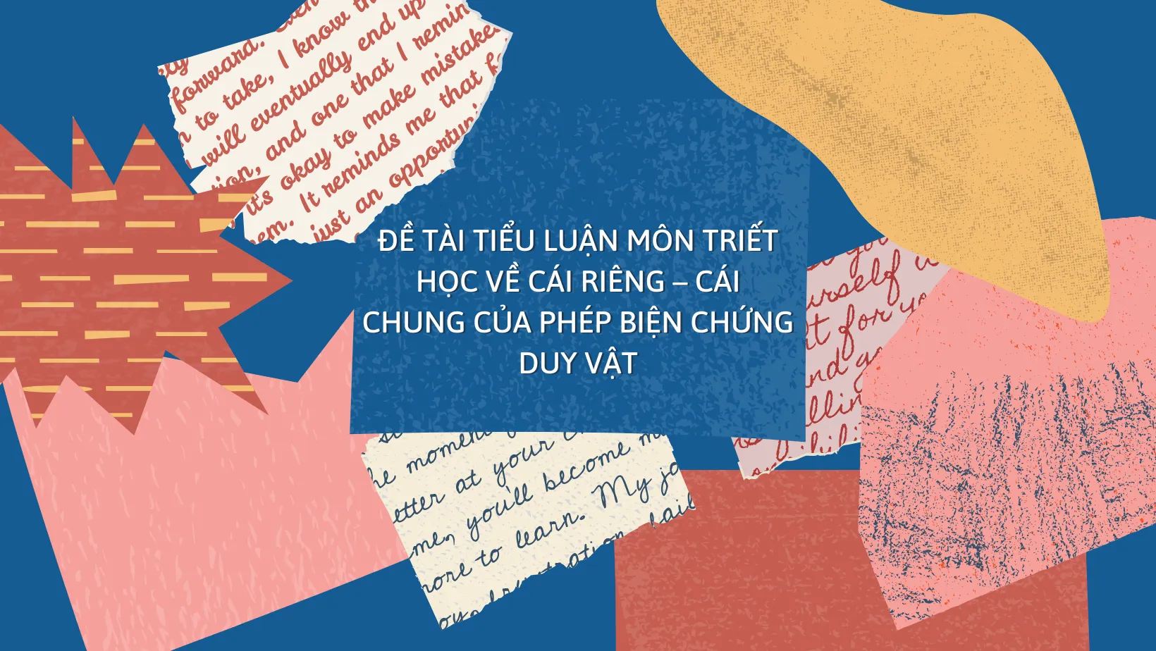 Đề tài tiểu luận môn triết học về cái riêng – cái chung của phép biện chứng duy vật