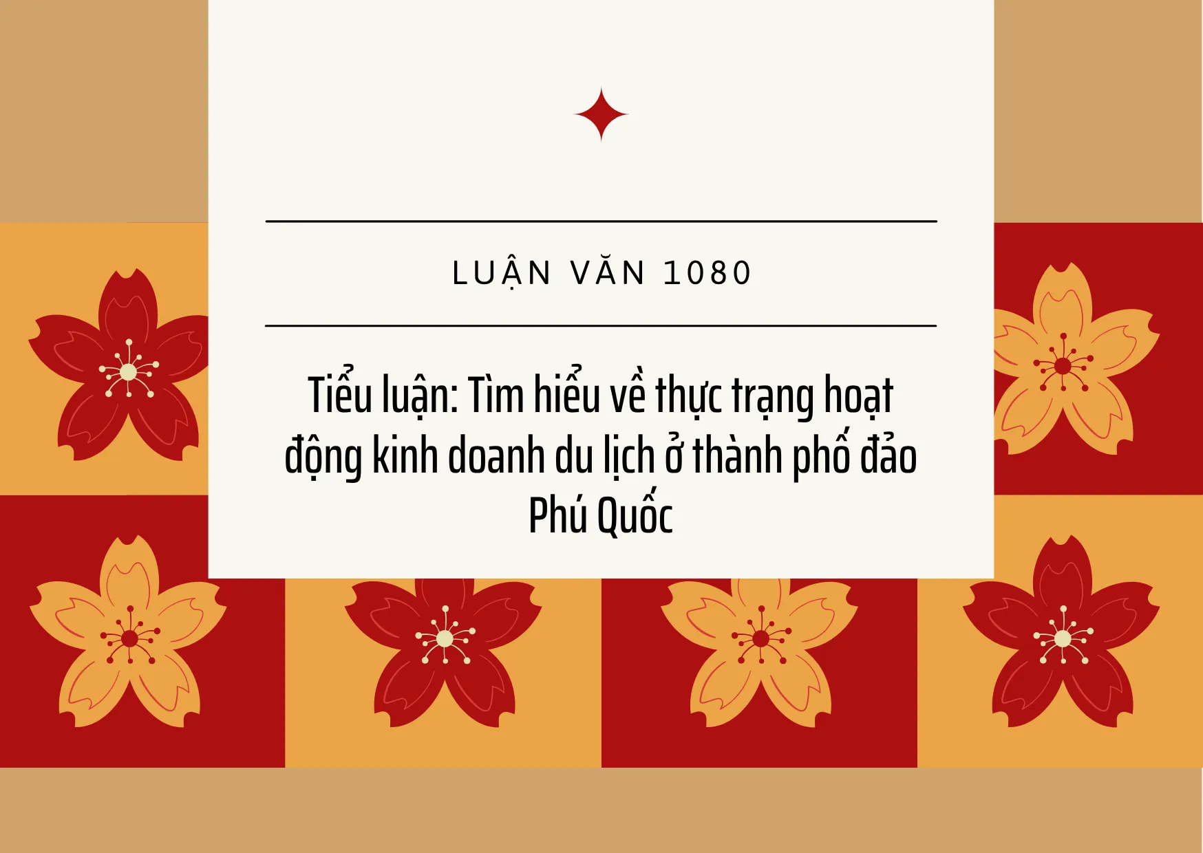 Tiểu luận: Tìm hiểu về thực trạng hoạt động kinh doanh du lịch ở thành phố đảo Phú Quốc