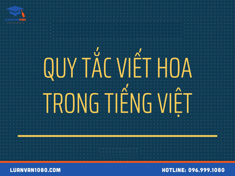 Tiểu luận quy tắc viết hoa trong tiếng Việt