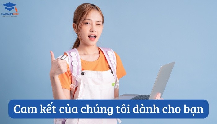 Cam kết của chúng tôi dành tới khách hàng