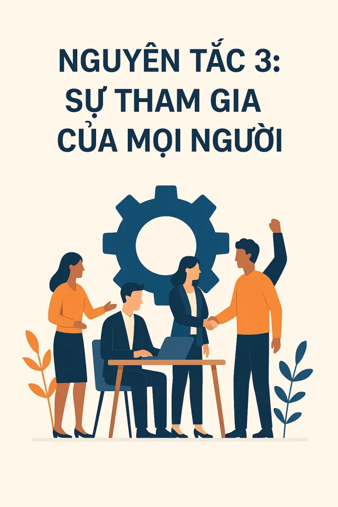 Nguyên tắc 3: Sự tham gia của mọi người