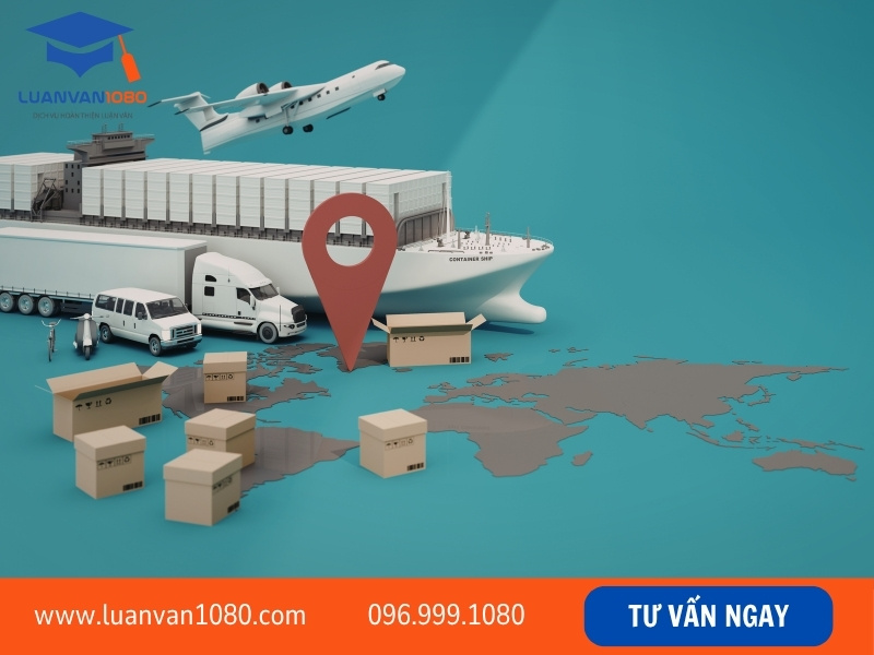 Gợi ý đề tài luận văn logistics mới và dễ triển khai