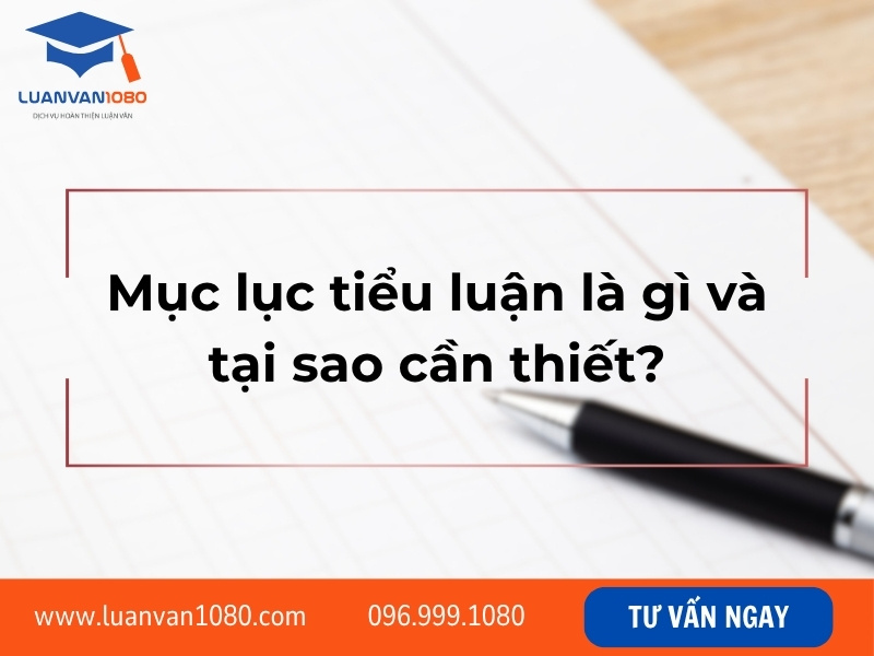 Mục lục tiểu luận là gì và tại sao cần thiết?