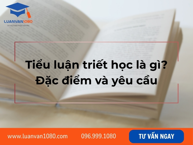 Tiểu luận triết học là gì? Đặc điểm và yêu cầu