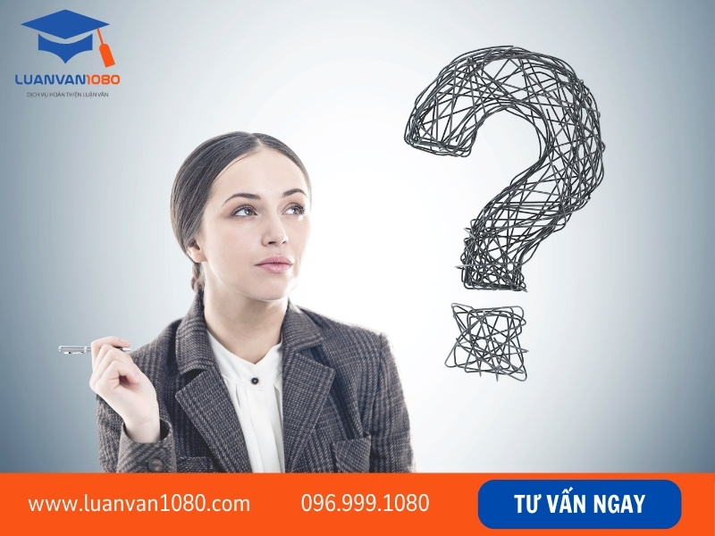 Câu hỏi thường gặp của dịch vụ viết thuê luận văn