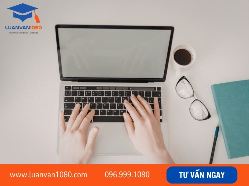 Sự khác biệt chỉ có tại dịch vụ viết thuê luận văn uy tín của Luận Văn 1080