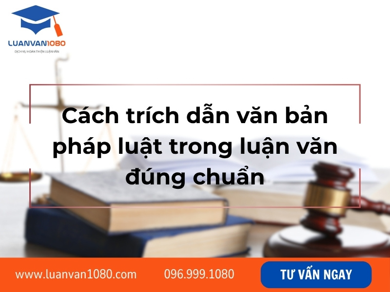 Cách trích dẫn văn bản pháp luật trong luận văn đúng chuẩn