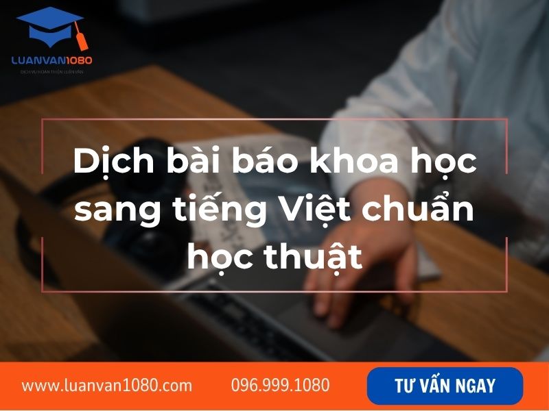 Dịch bài báo khoa học sang tiếng Việt chuẩn học thuật