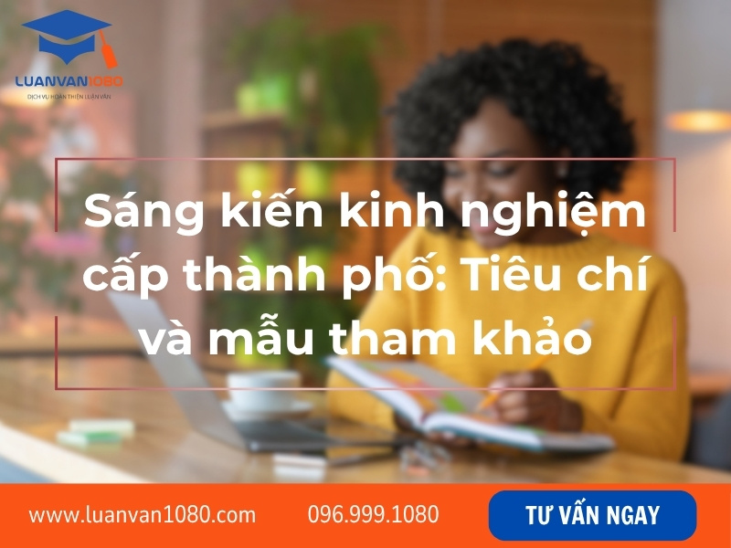 Sáng kiến kinh nghiệm cấp thành phố: Tiêu chí và mẫu tham khảo