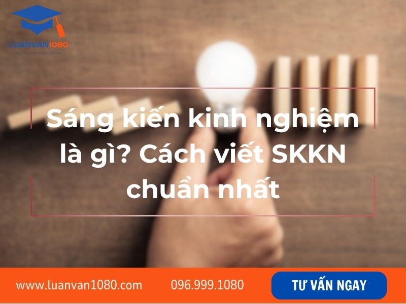 Sáng kiến kinh nghiệm là gì? Cách viết SKKN chuẩn nhất