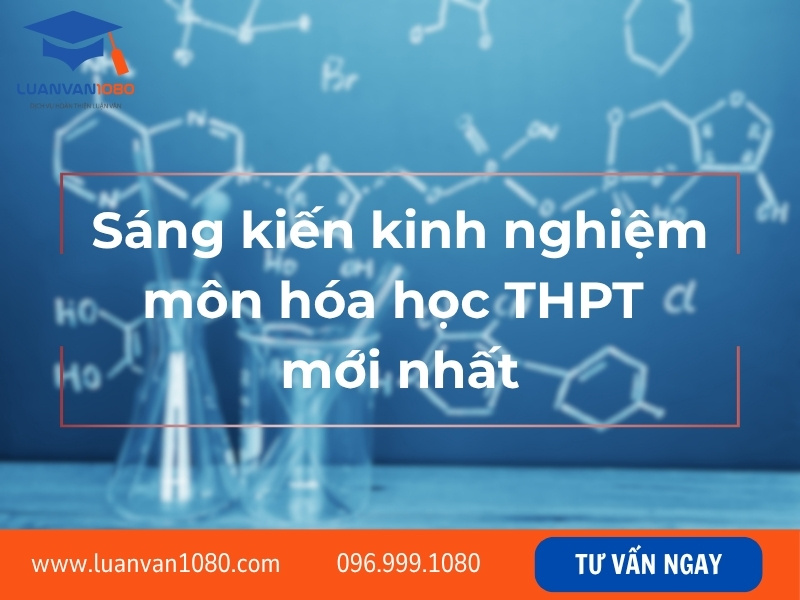 Sáng kiến kinh nghiệm môn hóa học THPT mới nhất