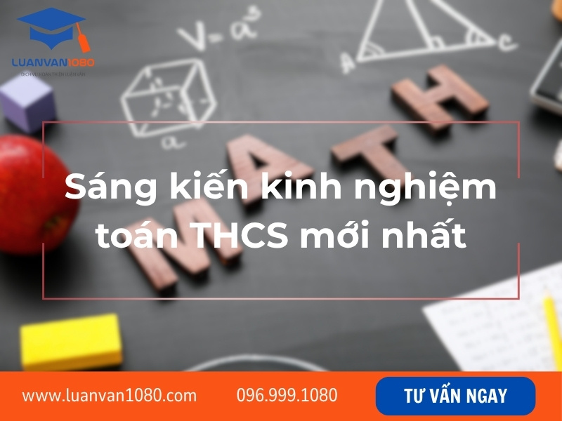 Sáng kiến kinh nghiệm toán THCS mới nhất