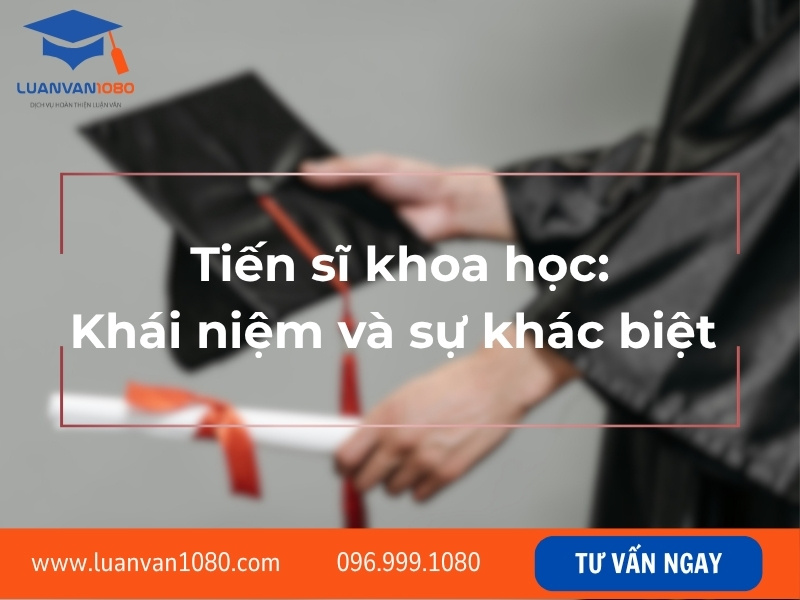 Tiến sĩ khoa học: Khái niệm và sự khác biệt