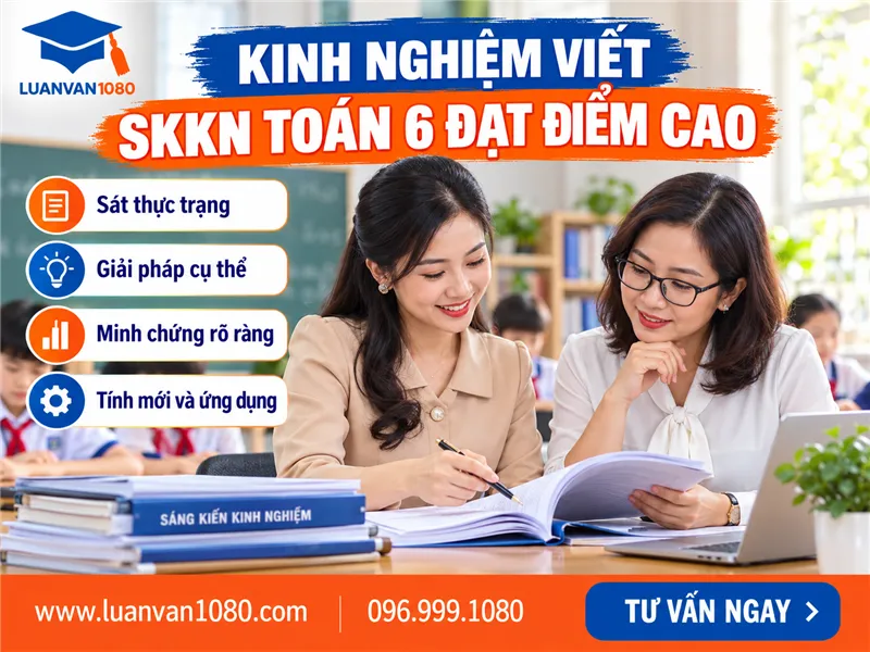 Kinh nghiệm viết sáng kiến kinh nghiệm toán 6 đạt điểm cao