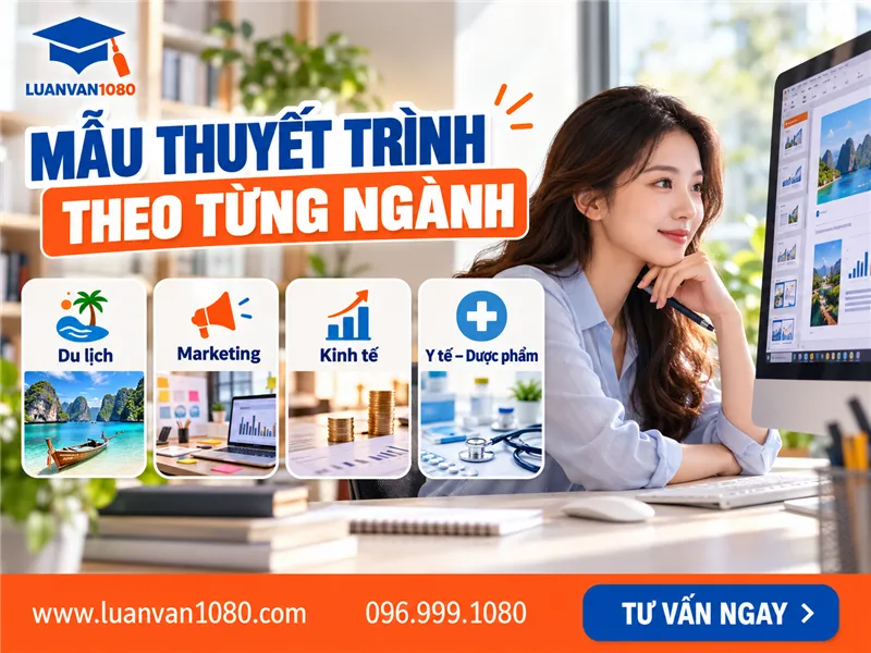 Mẫu bài thuyết trình bảo vệ luận văn thạc sĩ theo từng ngành