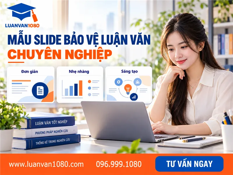 Mẫu slide thuyết trình bảo vệ luận văn thạc sĩ chuyên nghiệp