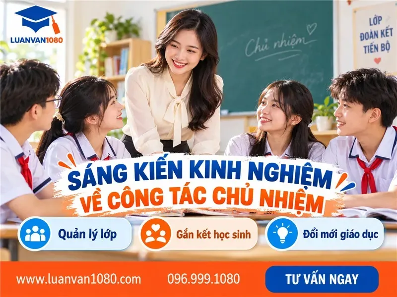 Sáng kiến kinh nghiệm vệ công tác chủ nhiệm mới nhất