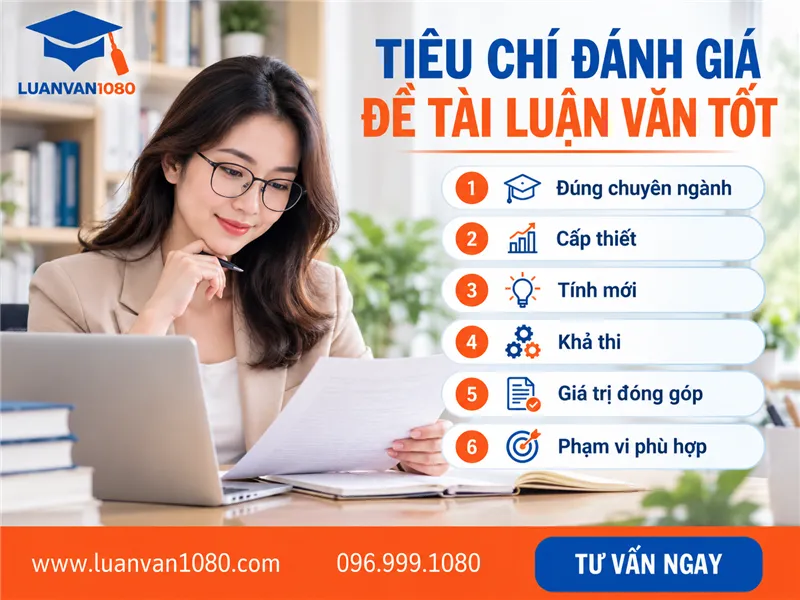 Tiêu chí đánh giá một đề tài luận văn thạc sĩ tốt