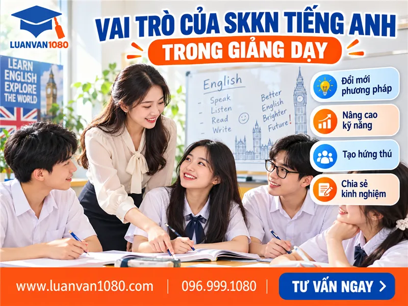 Vai trò của sáng kiến kinh nghiệm môn tiếng anh trong giảng dạy